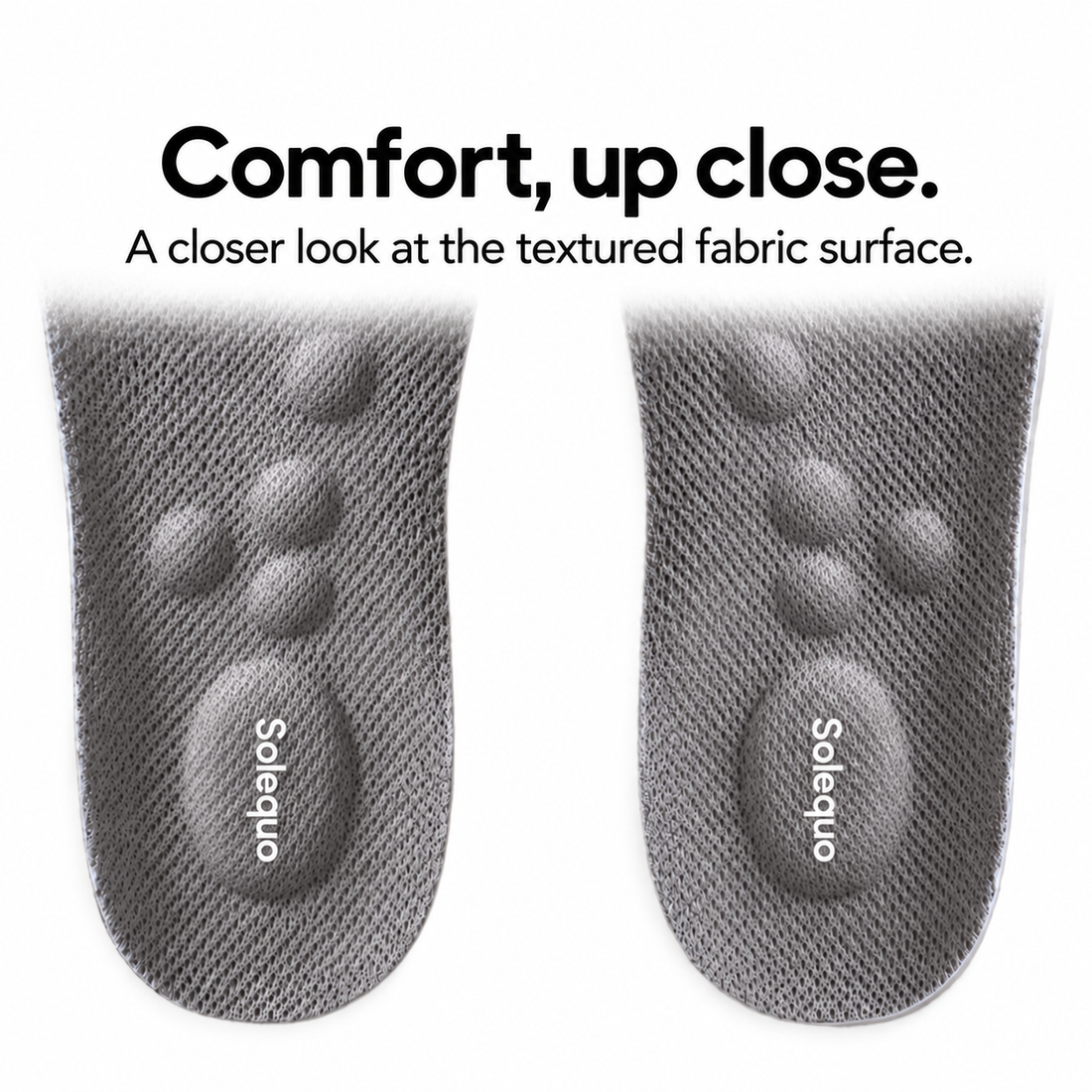Solequo pair detail with raised fabric-covered cushioning and white heel logo