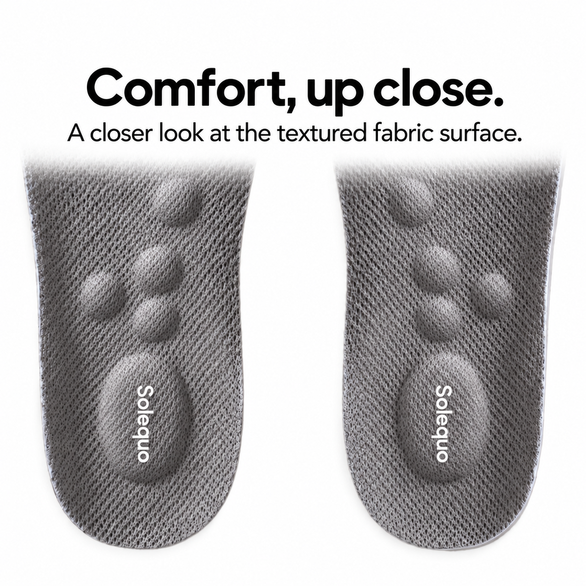 Solequo pair detail with raised fabric-covered cushioning and white heel logo